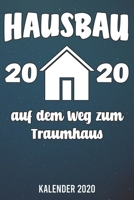 Kalender 2020: Hausbau 2020 A5 Kalender Planer für ein erfolgreiches Jahr - 110 Seiten (German Edition) 1673013600 Book Cover