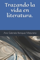 Trazando la vida en literatura. (Spanish Edition) B0CH2FZ2KH Book Cover