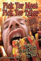 Pick Yer Meat Pick Yer Tater 1461109140 Book Cover