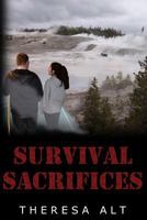 Survival Sacrifices (Survival Series Book 2) 0692970800 Book Cover