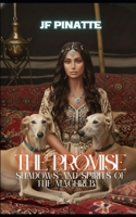 THE PROMISE: Shadows and Spirits of the Maghreb B0F7LFF43Y Book Cover