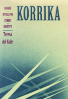 Korrika: Basque Ritual For Ethnic Identity (The Basque Series) 0874172152 Book Cover