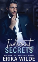 Indecent Secrets: Enemies to Lovers B0C4MRFFNN Book Cover