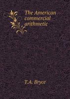 The American Commercial Arithmetic 5518851480 Book Cover