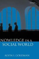 Knowledge in a Social World 0198237774 Book Cover