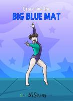 Grace and the Big Blue Mat 0578711877 Book Cover