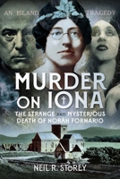 Murder on Iona : The Strange and Mysterious Death of Norah Fornario 1036145395 Book Cover