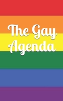 The Gay Agenda: Wonderful LGBT Gag Gift - Glossy Finish - Filled With Lorem Ipsum - 5" x 8" 1793009309 Book Cover