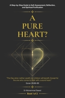 A Pure Heart?: A Step-by-Step Guide to Self-Diagnosis, Reflection, and Spiritual Purification B0HGHV4ZRH Book Cover