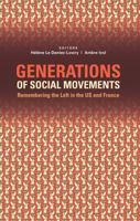 Generations of Social Movements: The Left and Historical Memory in the USA and France 1612057292 Book Cover