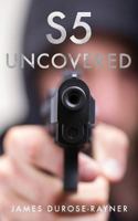 S5 Uncovered 1910782564 Book Cover