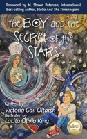 The Boy and the Secret of the Stars 1957832193 Book Cover
