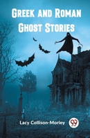 Greek and Roman Ghost Stories 9361422499 Book Cover