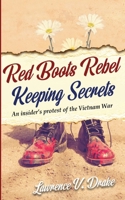 Red Boots Rebel: Keeping Secrets 1542580978 Book Cover