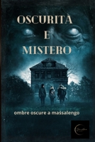 OSCURITA E MISTERO: ombre oscure a massalengo B0CH2B9QFS Book Cover