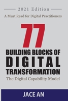 77 Building Blocks of Digital Transformation: The Digital Capability Model 172636741X Book Cover