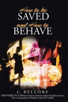 How to be Saved and How to Behave B0FBHHSWM5 Book Cover