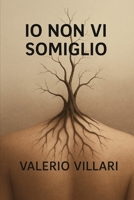Io non vi somiglio (Italian Edition) B0FH9ZZSWN Book Cover