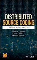 Distributed Source Coding: Theory and Practice 0470688998 Book Cover