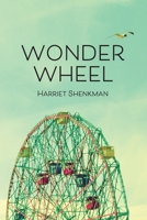 Wonder Wheel: poems B0CJTDNY5T Book Cover