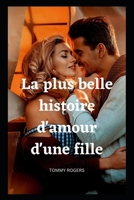 La plus belle histoire d'amour d'une fille B0F79SMZZF Book Cover