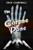 The Corpse Pose 159709742X Book Cover
