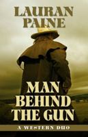 Man Behind the Gun 1359628061 Book Cover