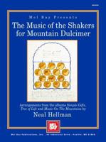 Mel Bay Music of the Shakers for Mountain Dulcimer 078662597X Book Cover