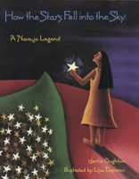 How the Stars Fell into the Sky: A Navajo Legend 0395779383 Book Cover