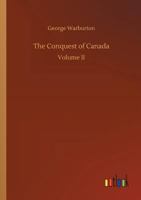 The Conquest of Canada 1241560714 Book Cover