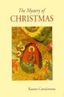 The Mystery of Christmas: A Comment on the Magnificat, Gloria, Nunc Dimittis 0814618138 Book Cover