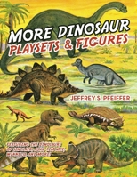 More Dinosaur Playsets & Figures 1665529601 Book Cover