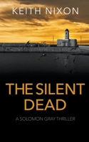 The Silent Dead (Detective Solomon Gray) B0CLZ4NB7R Book Cover