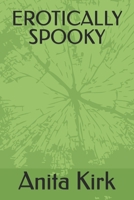 EROTICALLY SPOOKY 1916513069 Book Cover