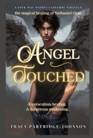 Angel Touched: The Magical Healing and Dangerous Awakening of Nathaniel Gray (Jack Mac Paidin Series) B0G7CGTXZ1 Book Cover