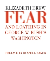 Fear and Loathing in George W. Bush's Washington 1590171284 Book Cover