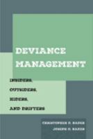 Deviance Management: Insiders, Outsiders, Hiders, and Drifters 0520304497 Book Cover
