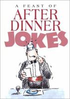 A Feast of After Dinner Jokes 1850152608 Book Cover