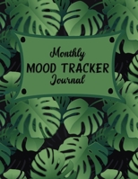 Monthly Mood Tracker Journal: 8.5 x 11 Mood Tracking Workbook Pages For Writing 1710295244 Book Cover