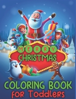 Merry Christmas Coloring Book For Toddlers: A Coloring Book Featuring Adorable Santa Designs for Holiday Fun, 50 Christmas Pages to Color Including Santa, Christmas Trees, Reindeer, Snowman 1710125721 Book Cover