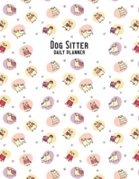 Dog Sitter Daily Planner: 2020 - Pugs 1696252857 Book Cover