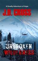 Unbroken Wilderness B0GGWQJ5VR Book Cover