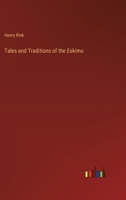 Tales and Traditions of the Eskimo 3385252458 Book Cover