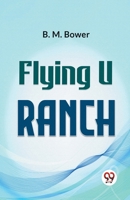 Flying U Ranch 1520424698 Book Cover