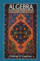 Algebra: Abstract and Concrete 0132839881 Book Cover