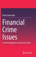 Financial Crime Issues: Fraud Investigations and Social Control 3031112121 Book Cover