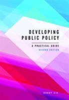 Developing Public Policy, Second Edition A Practical Guide 177338175X Book Cover