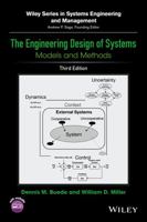 The Engineering Design of Systems: Models and Methods (Wiley Series in Systems Engineering and Management) 0470164026 Book Cover