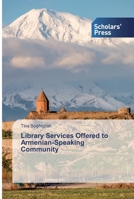 Library Services Offered to Armenian-Speaking Community 6138648994 Book Cover