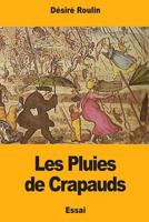 Les Pluies de Crapauds 1977922880 Book Cover